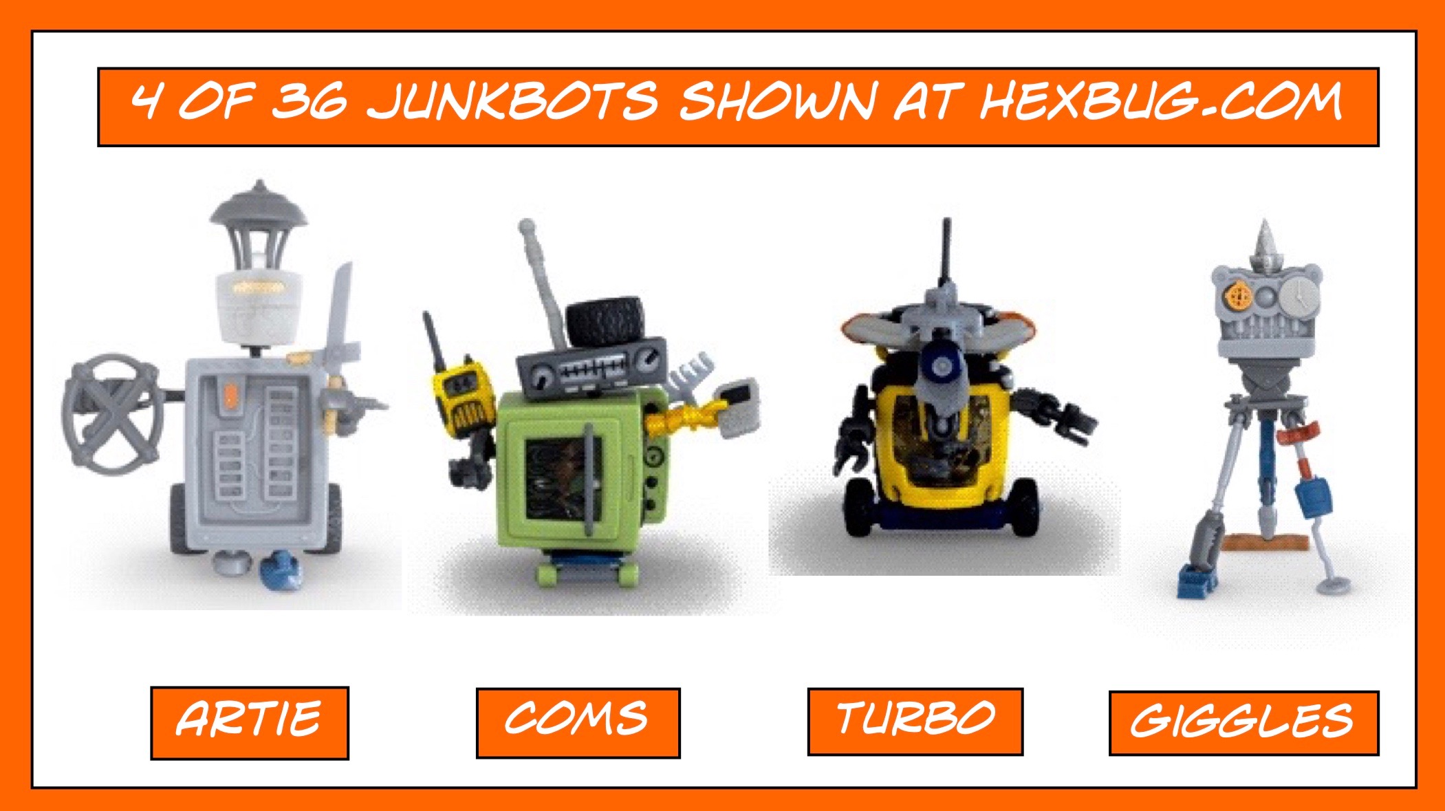 Artie, Turbo, Coms, and Giggles Junkbots